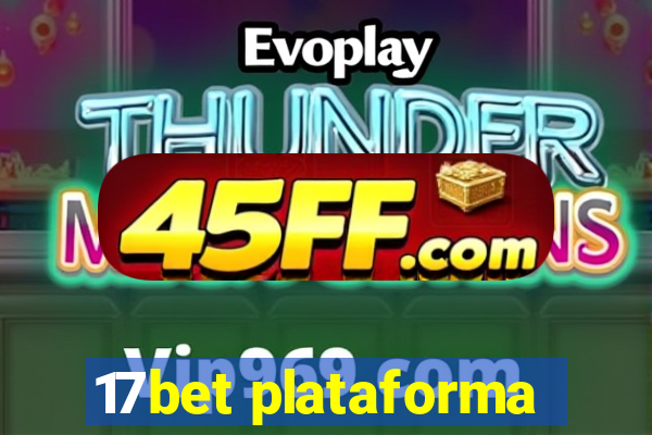 17bet plataforma